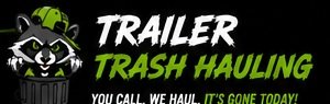 Trailer Trash Hauling